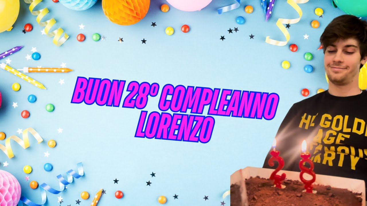 Buon 28º Compleanno Lo!