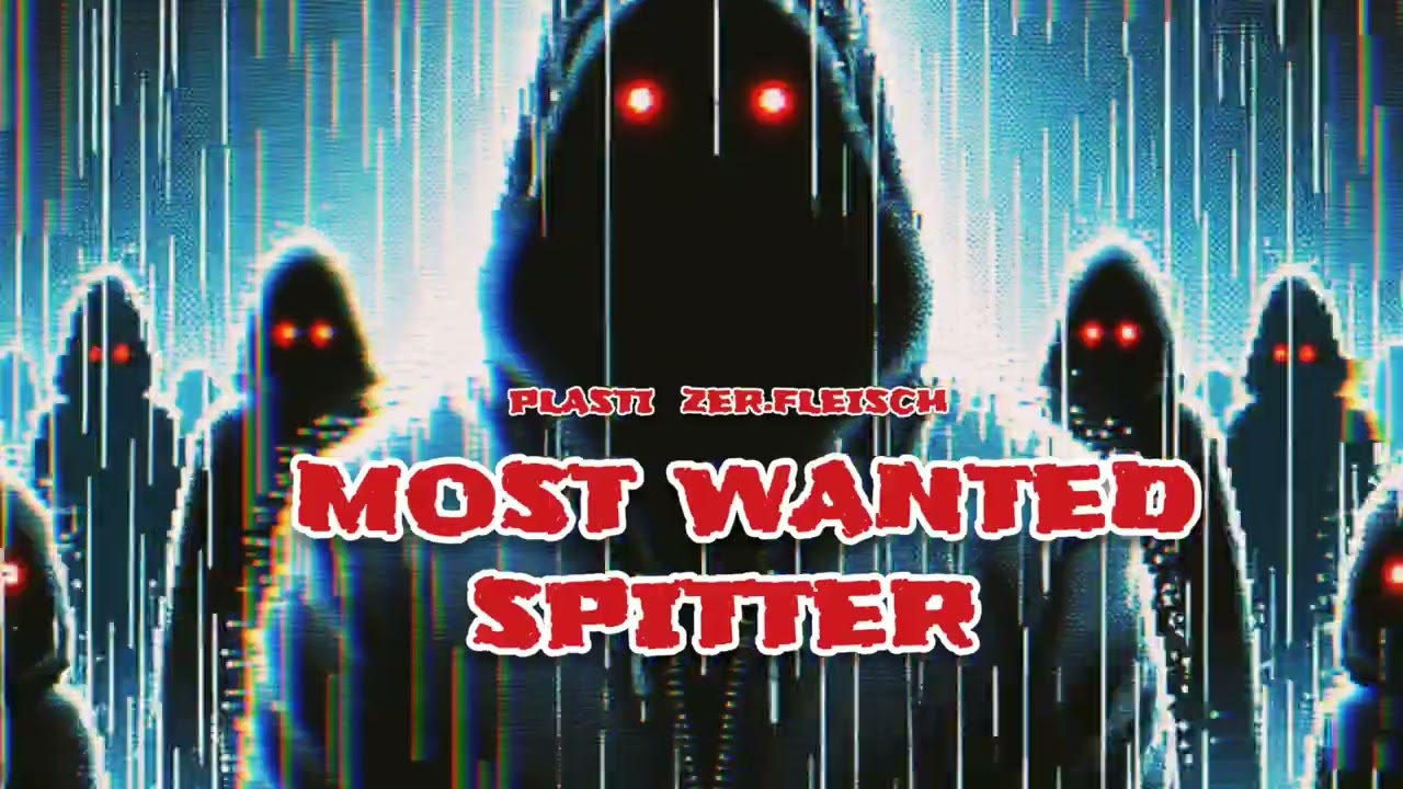 Zer.Fleisch × Plasti - Most Wanted Spitter Prod. Pitchbull Beats