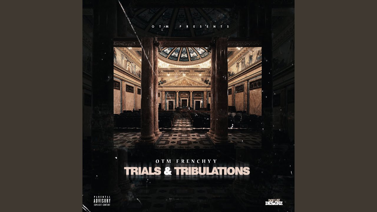 Trials & Tribulations