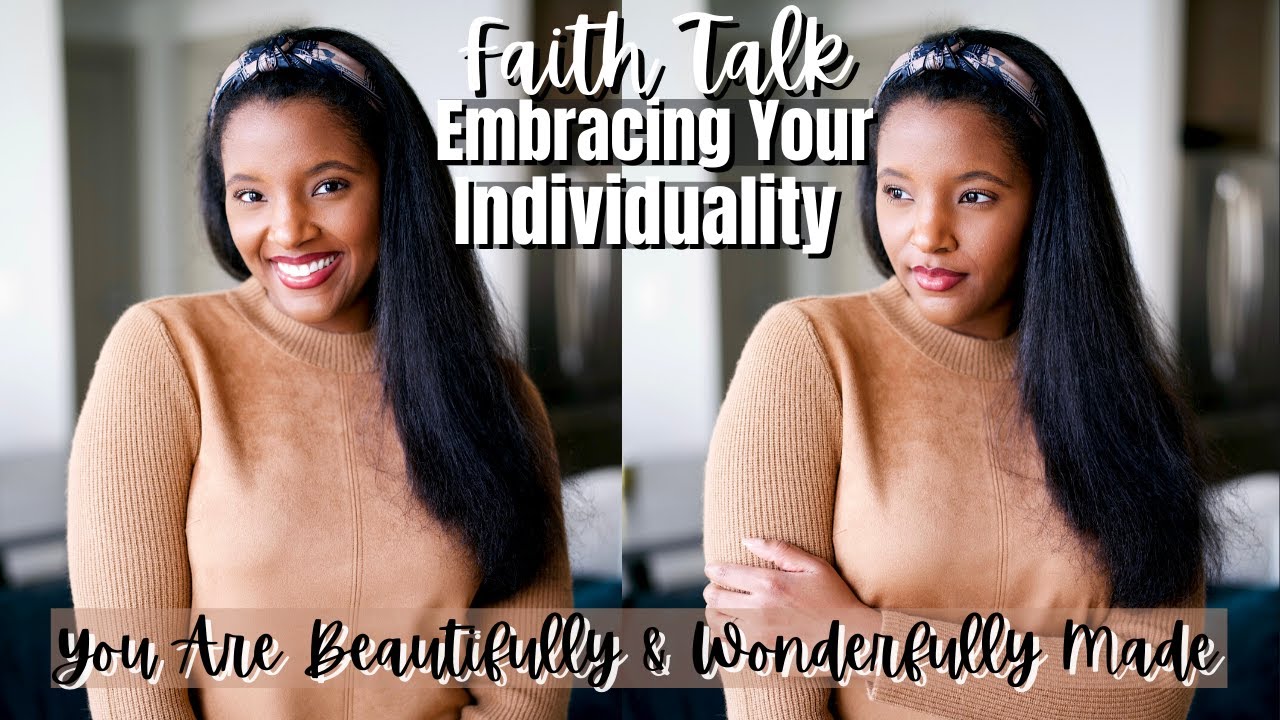 How To Embrace Your Individuality, Uniqueness & Who God Created YOU To Be