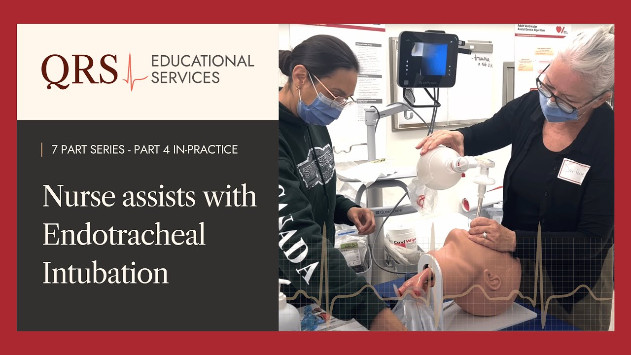 Nurse Assisting with Endotracheal Intubation | QRS Educational Services