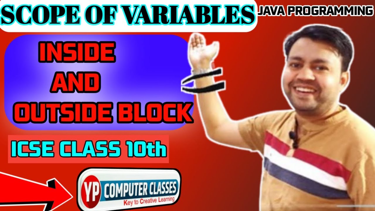 Variable Accessibility inside the block and outside the block | YP Computer Classes