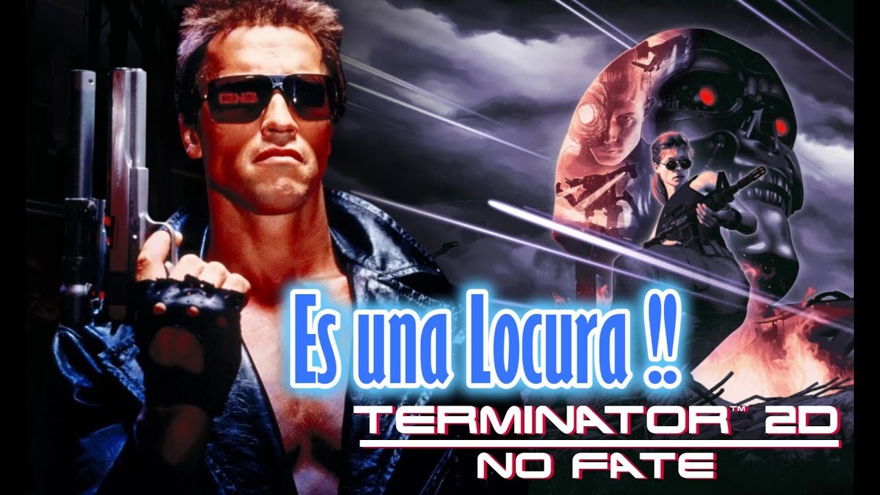 El Nuevo Terminator 2d: No Fate Es Una Locura Que Debes Jugar!!