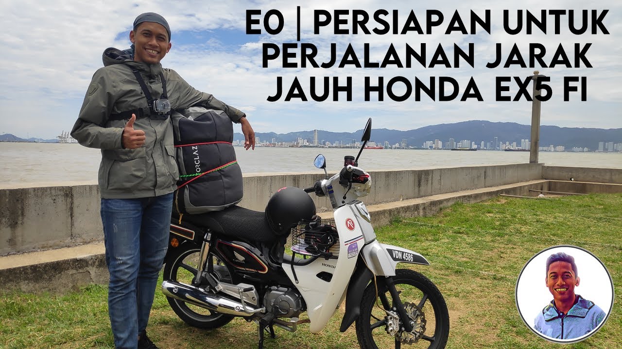 E0 | Persiapan Untuk Perjalanan Jarak Jauh Honda EX5 FI