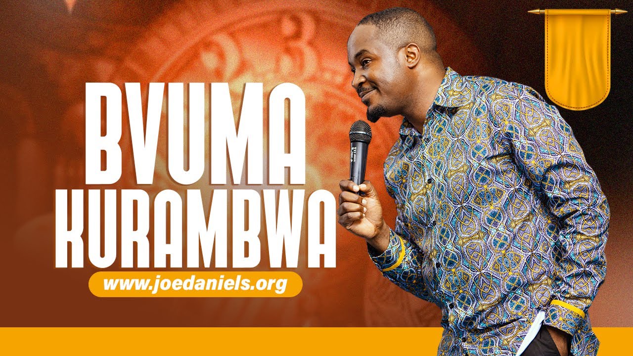 Bvuma kurambwa - Apostle Dr Joe Daniels