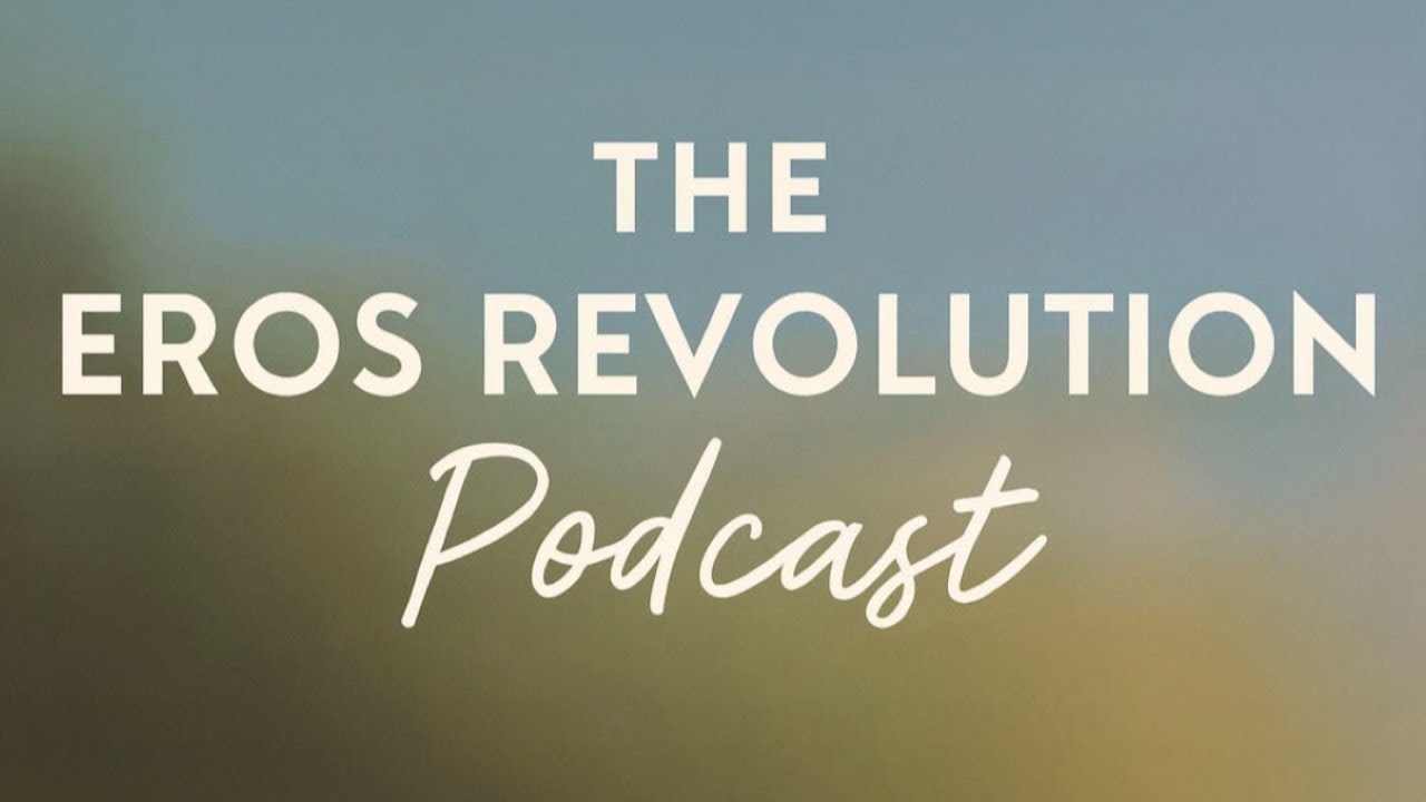 The Eros Revolution