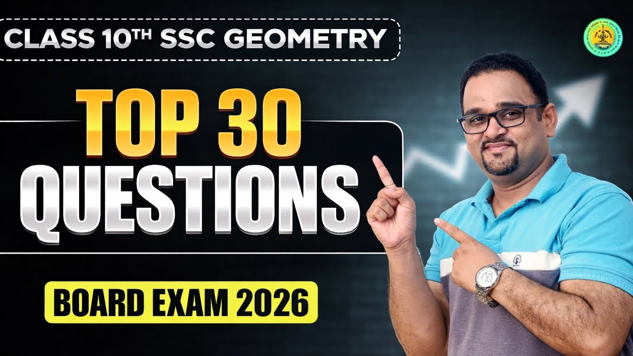 Geometry - Top 30 Questions | Class 10 Maharashtra Board Exam 2026