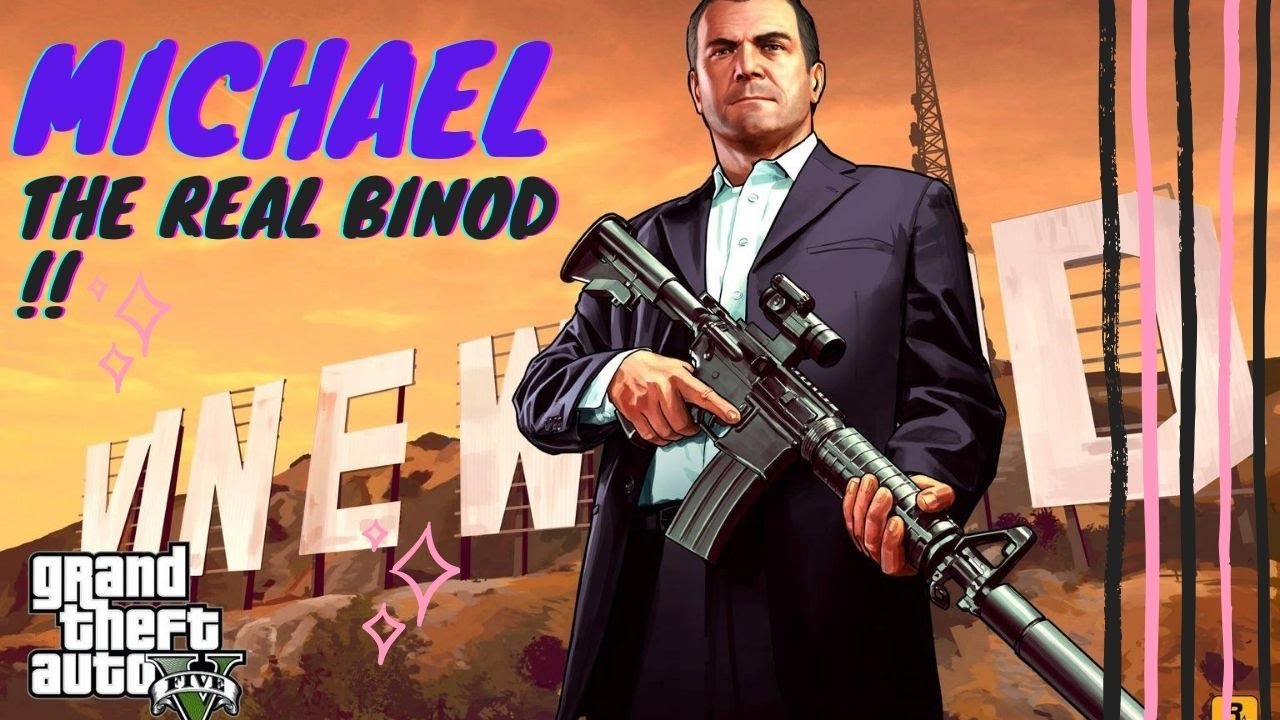 GTA 5:- Michael the Real Binod || BINOD BINOD BINOD | Who is Binod ? | Binod Kaun Hain ?