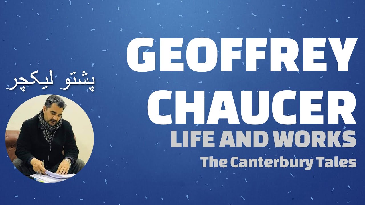 Pashto 1- Who was Geoffrey Chaucer? | History of English Literature