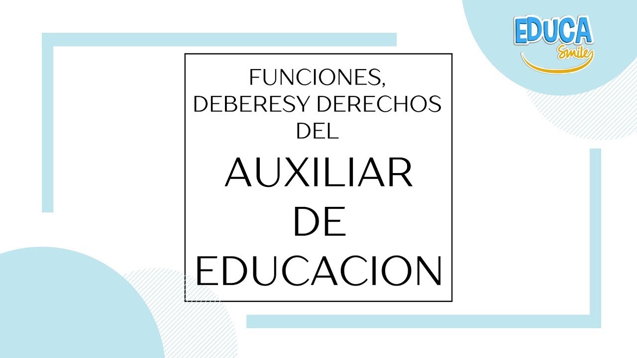 TALLER 2: FUNCIONES, DEBERES Y DERECHOS DEL AUXILIAR DE EDUCACIÓN 🙋📚