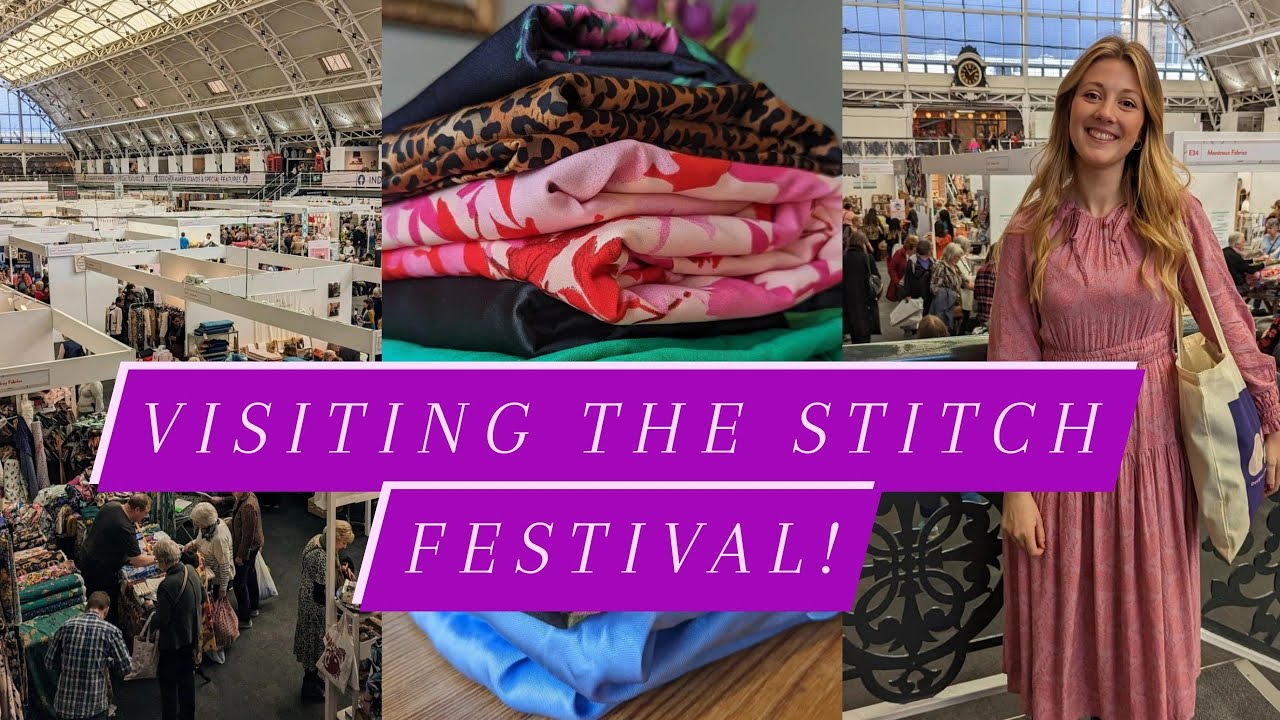 Visiting the Stitch Festival 2023! Fabric shopping, sewing plans and new patterns