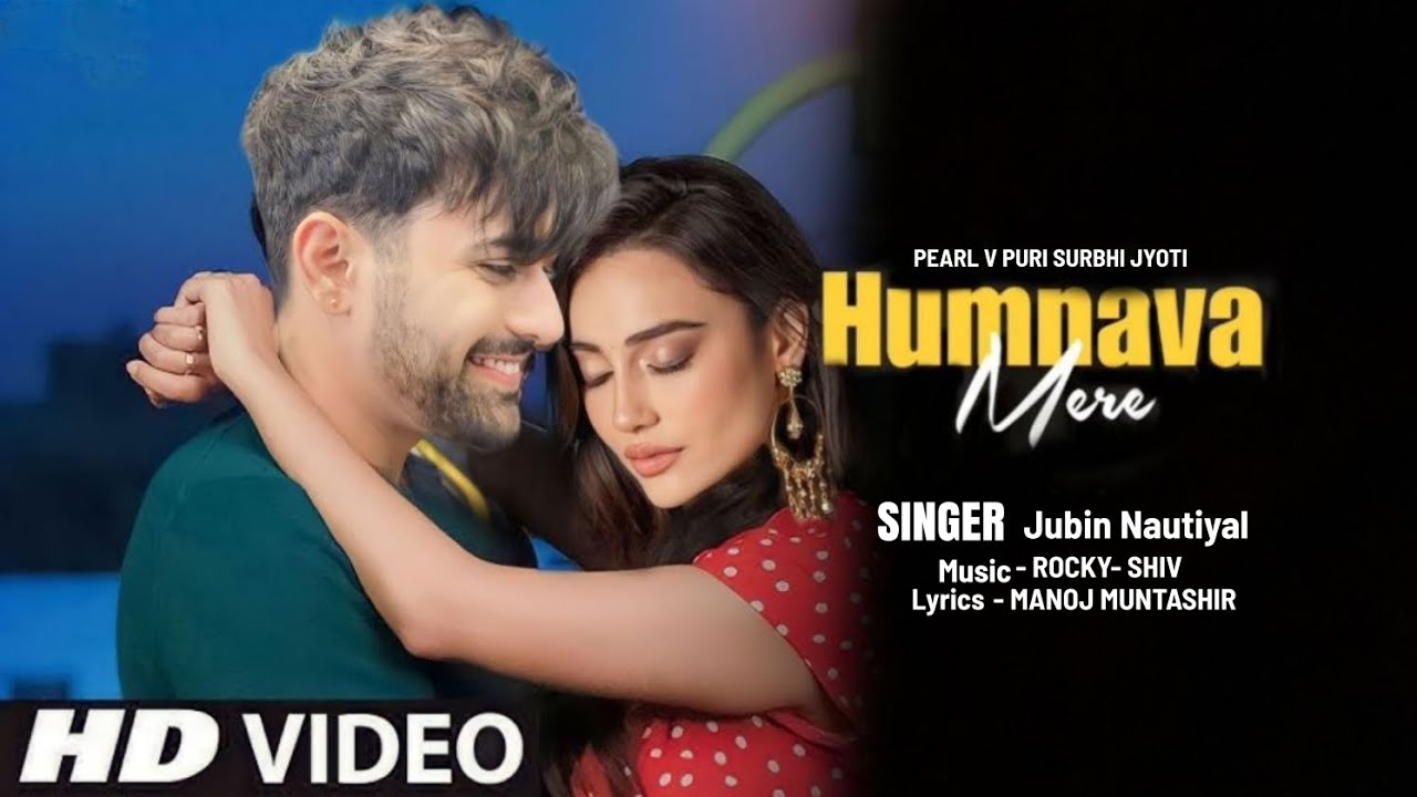 Humnava Mere | Official Video| Pearl V Puri , Surbhi Jyoti | Jubin nautiyal , Rocky - Shiv