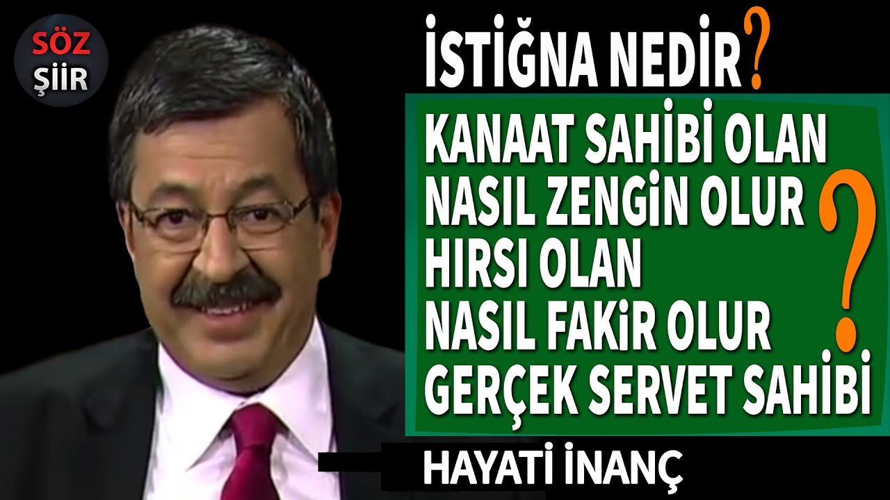 İstiğna; Zengin Olmak, Başkasına Muhta&ccedil; Olmamak - Hayati İnan&ccedil;