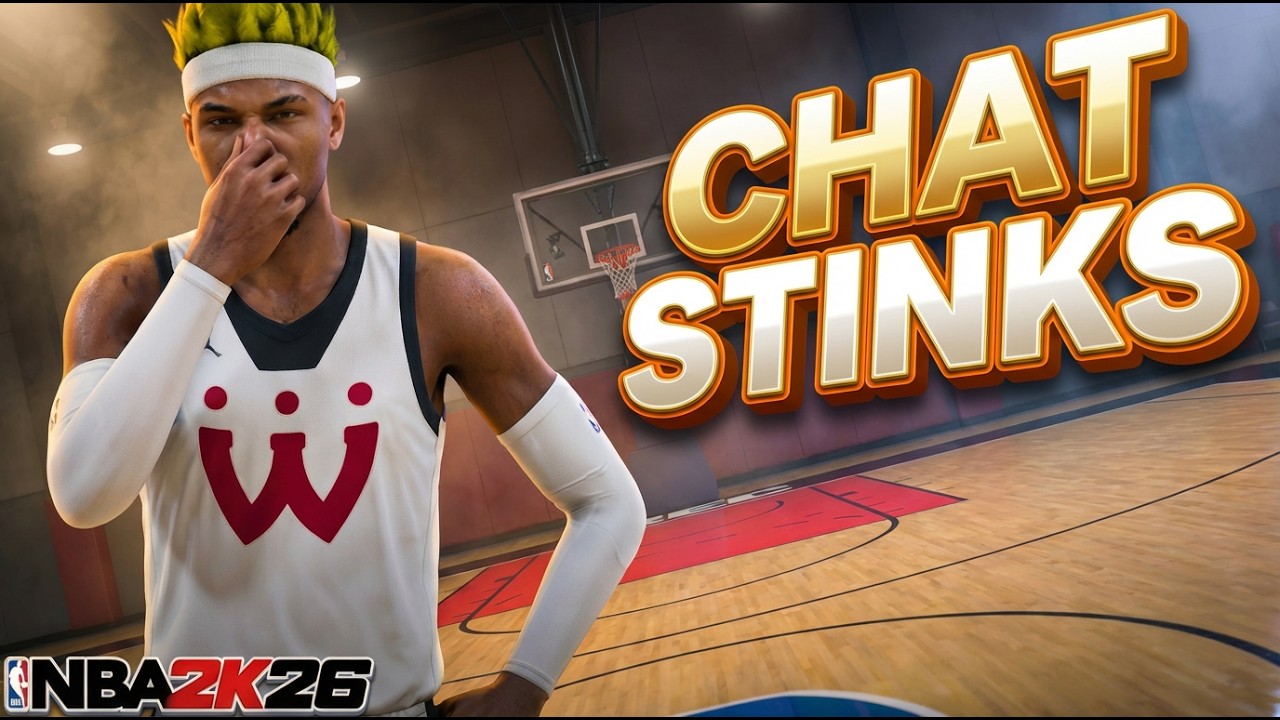 MY CHAT IS SO BAD!! NBA2K26