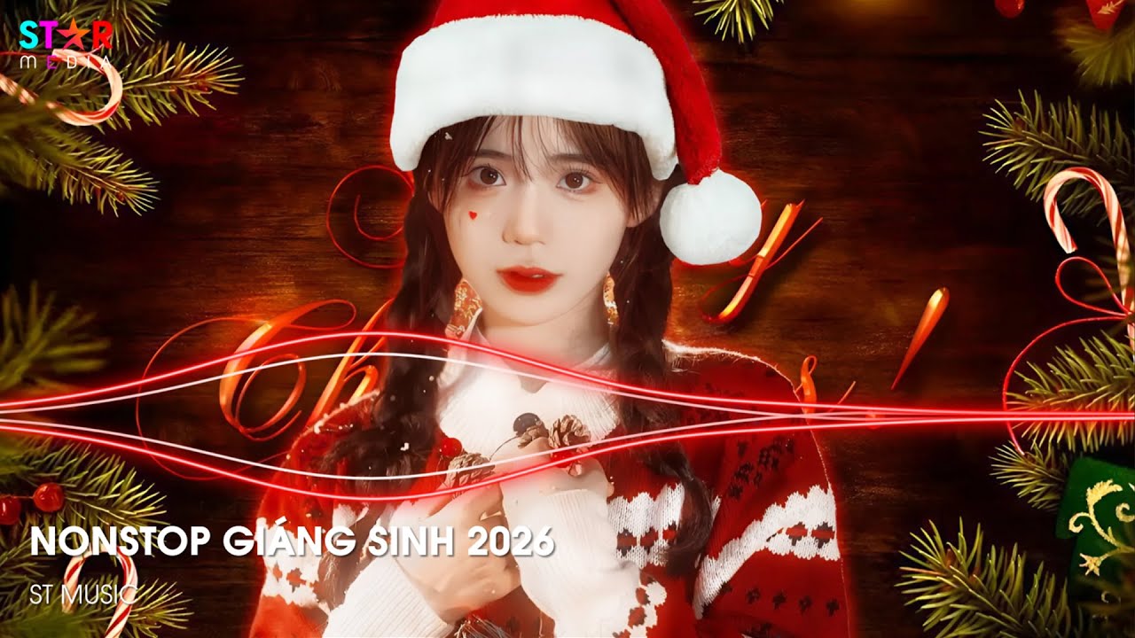 NONSTOP GIÁNG SINH 2026 🎅 HOHOHO MERRY CHRISTMAS REMIX - NHẠC NOEL GIÁNG SINH REMIX 2026 HOT TIKTOK