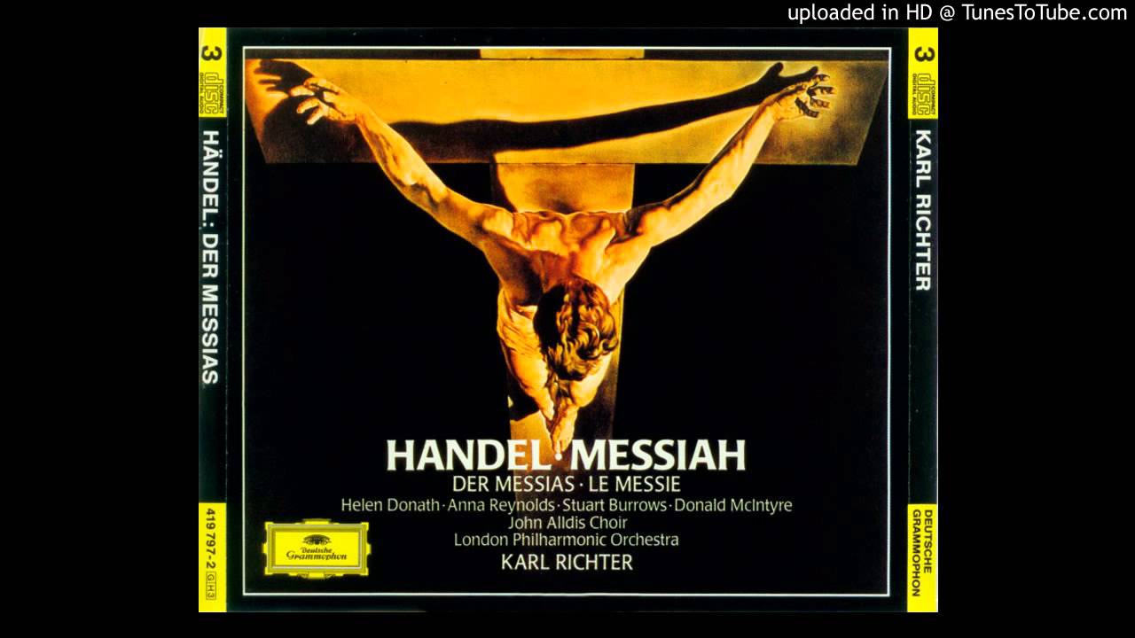 Handel, The Messiah - Karl Richter & LPO - 12. For unto us a Child is born