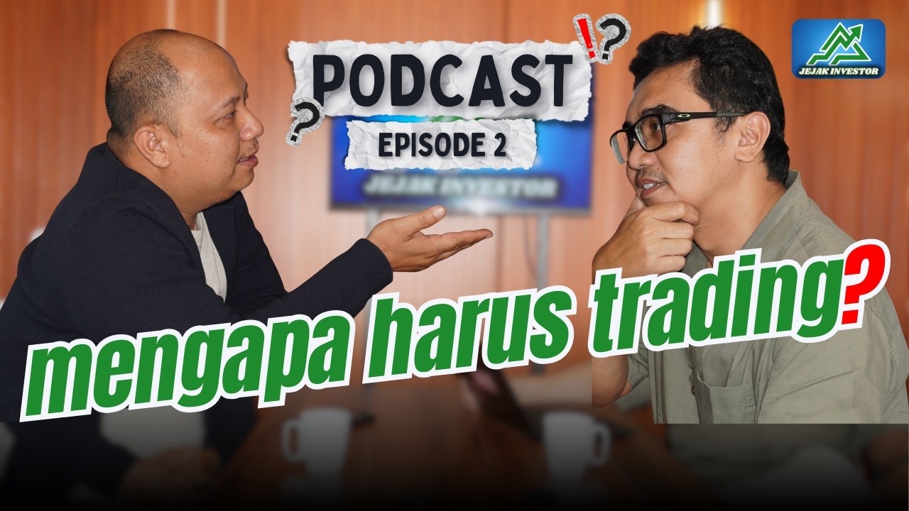 Mengapa Harus Trading