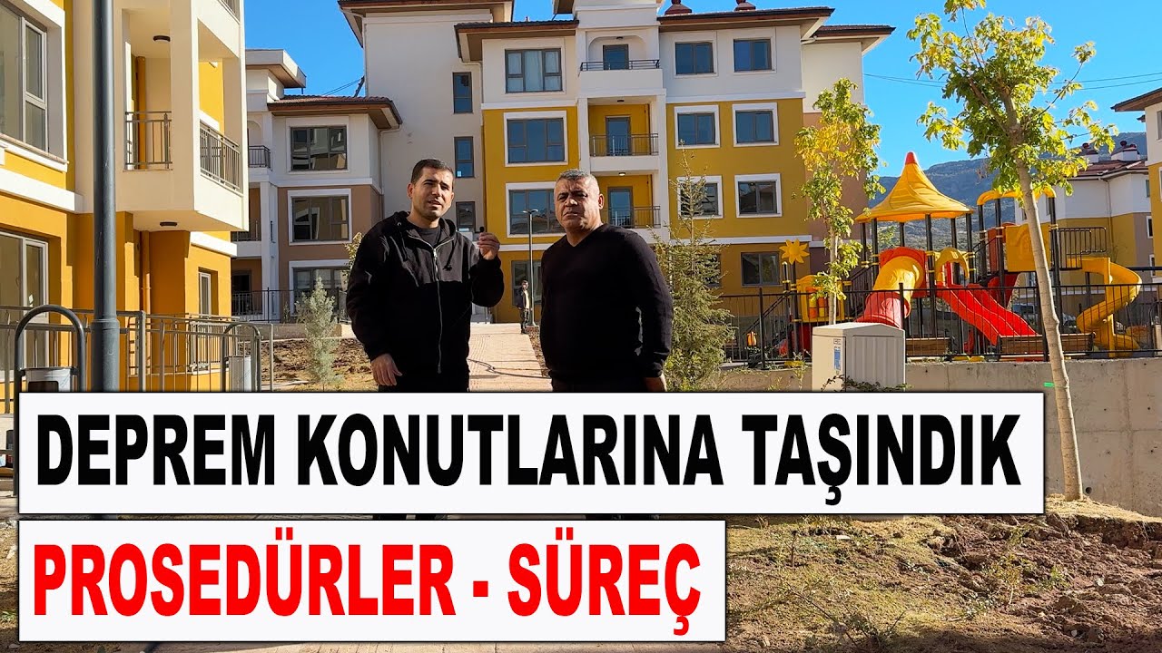 Deprem Konutlarına Taşındık / Toki Deprem Konutlarına Taşınma Prosedürü ve Süreç (Gölbaşı/Adıyaman)