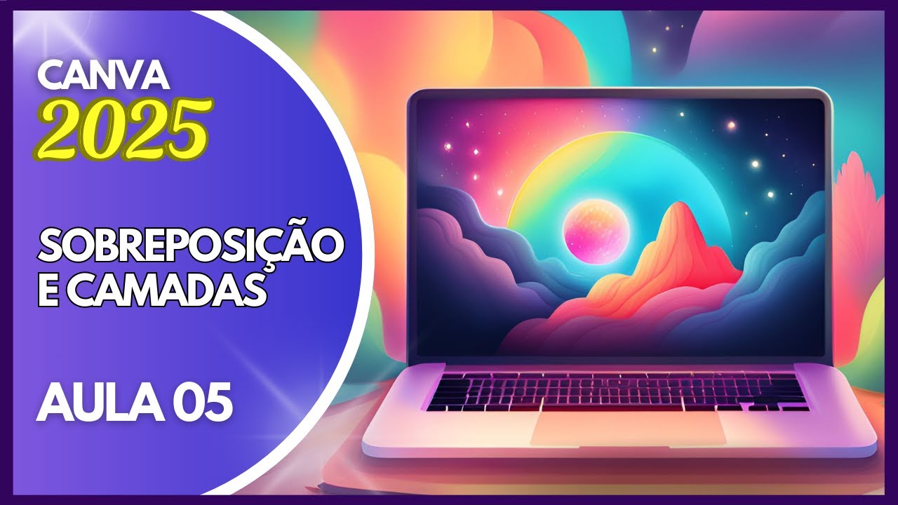 Curso de Canva 2025: Camadas e Sobreposição de Elementos