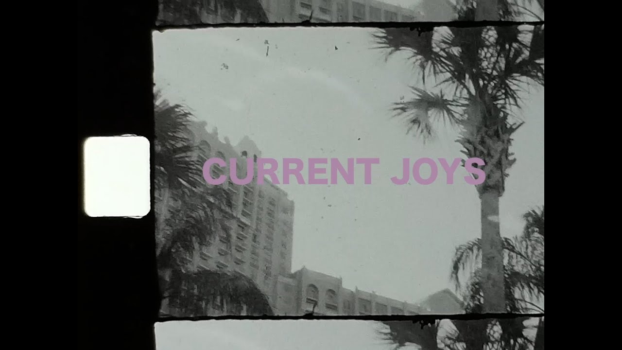 Current Joys // Drive