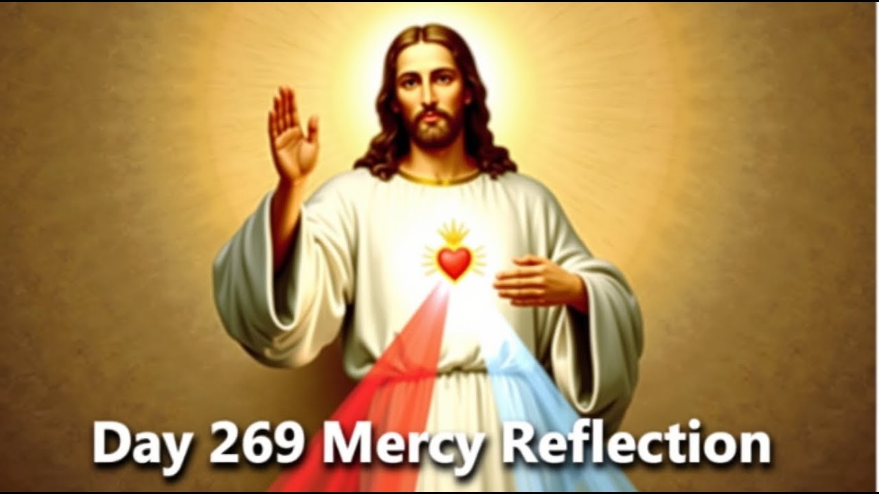 Day 269 – “Pray With an Open Heart” + Chaplet