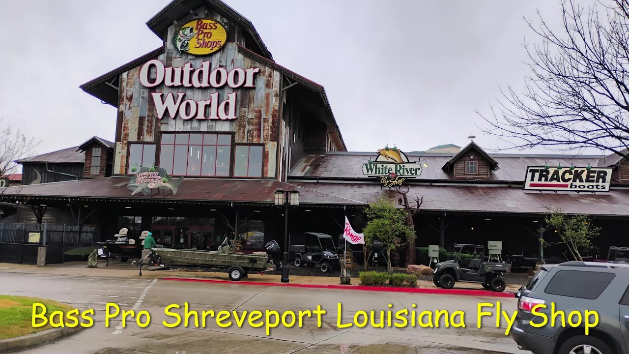 Bass Pro Fly Shop Shreveport