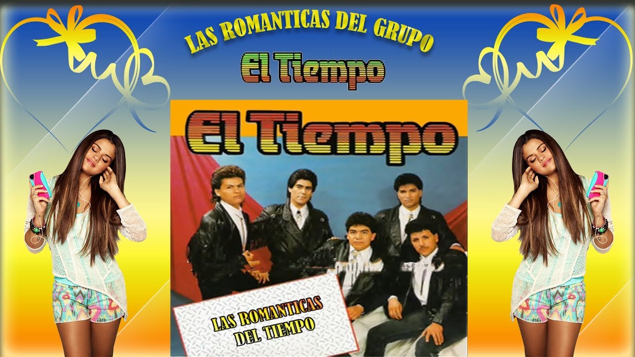 'GRUPO EL TIEMPO' Y SUS MEJORES CANCIONES  ROMANTICAS MIX.