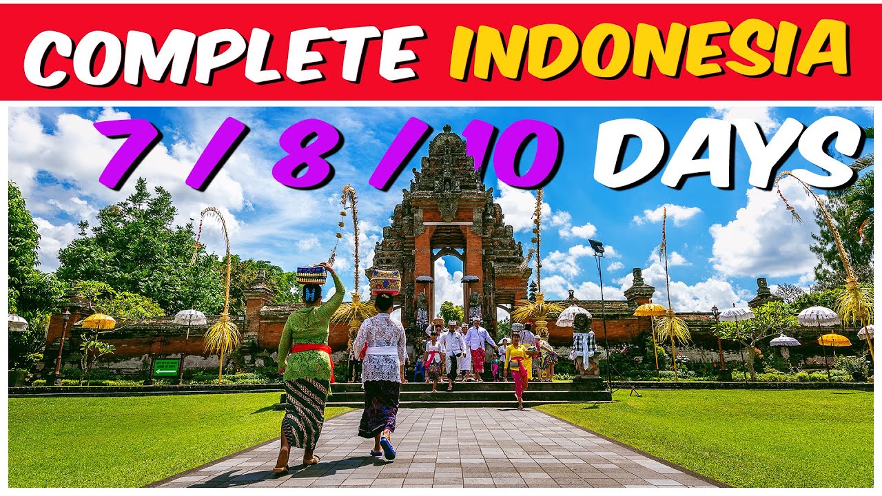 Complete Indonesia Tour Plan