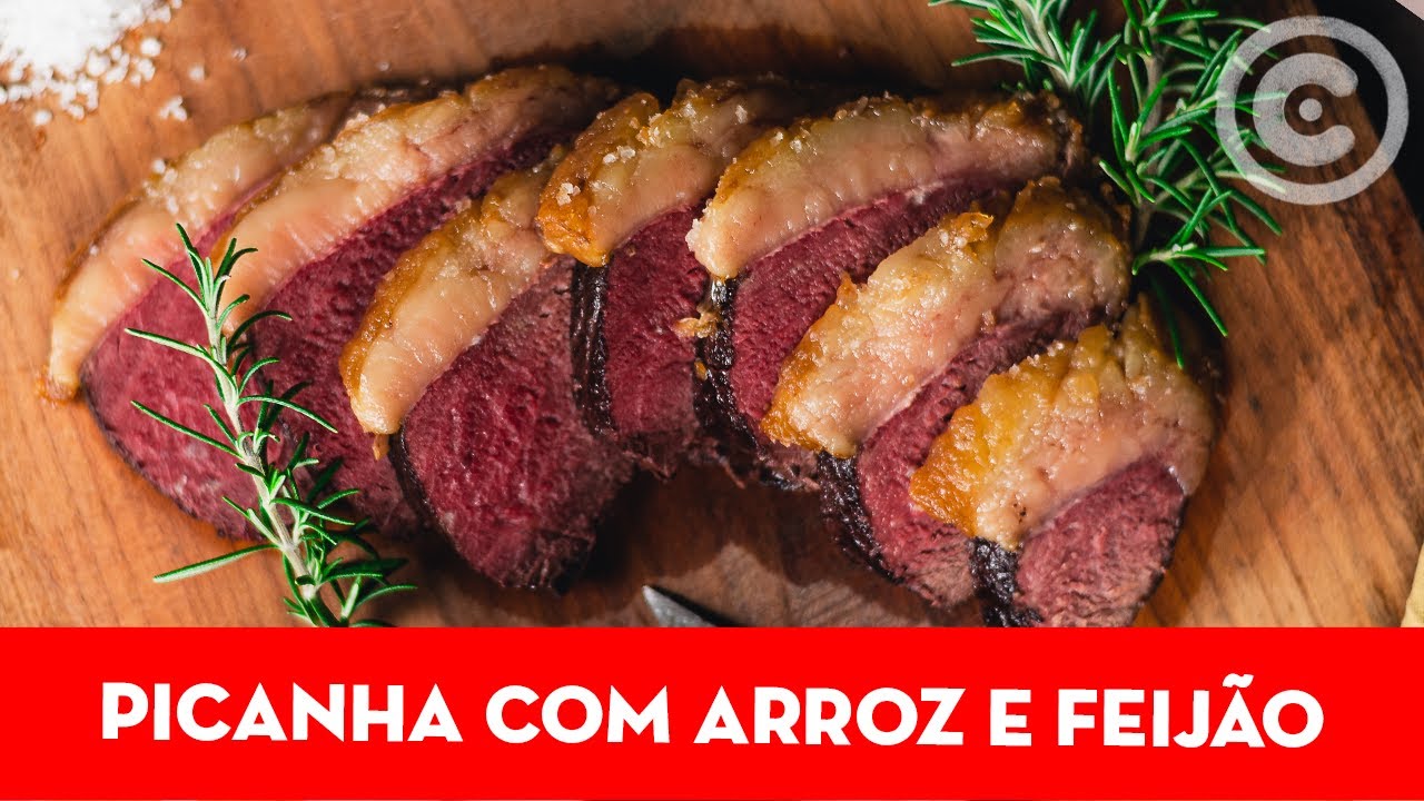 Picanha com Arroz e Feijão: Como fazer esta refeição na perfeição