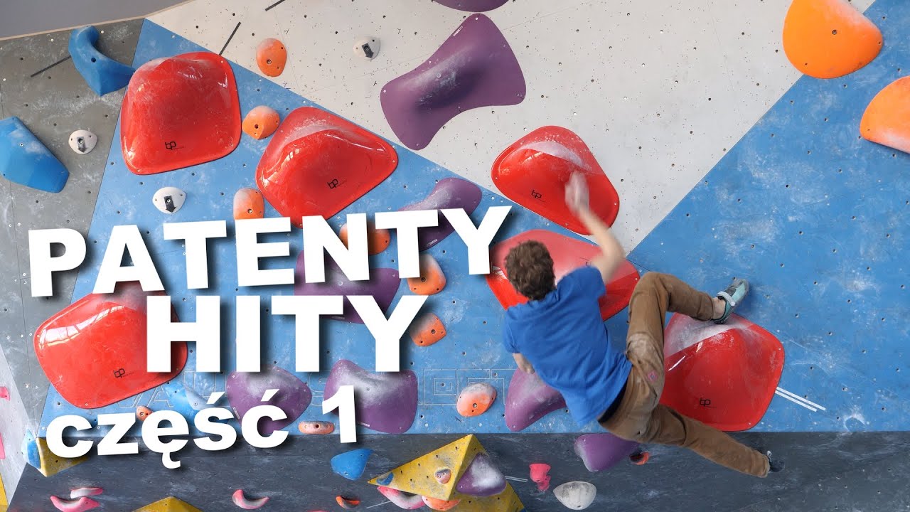 Patenty na bouldery! 21 hit&oacute;w część pierwsza