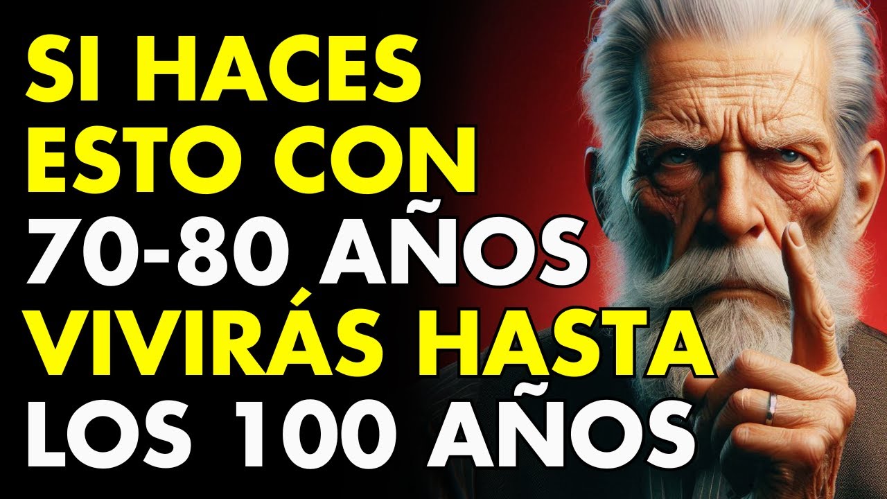 El 99% de las Personas de 70 a 80 Años NO PUEDEN Hacer Estas 11 COSAS | Sabiduría para vivir