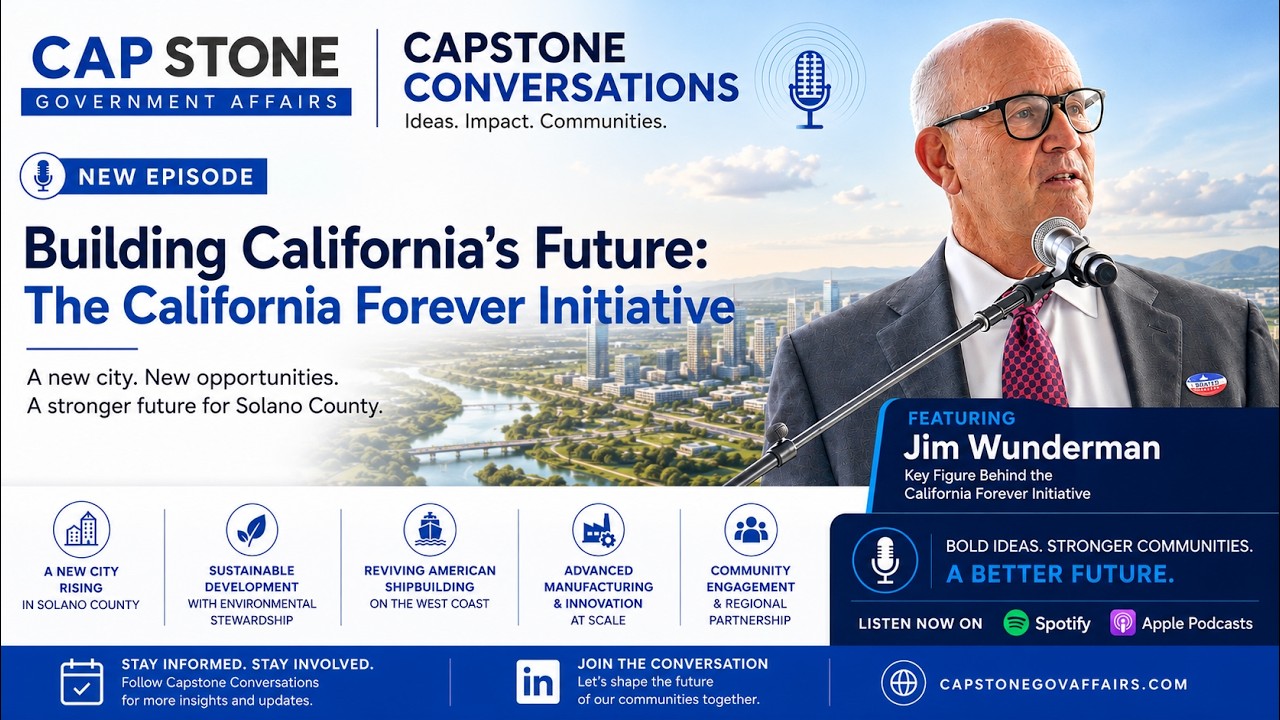 California Forever: Unveiling the New Vision for Solano County with Jim Wunderman