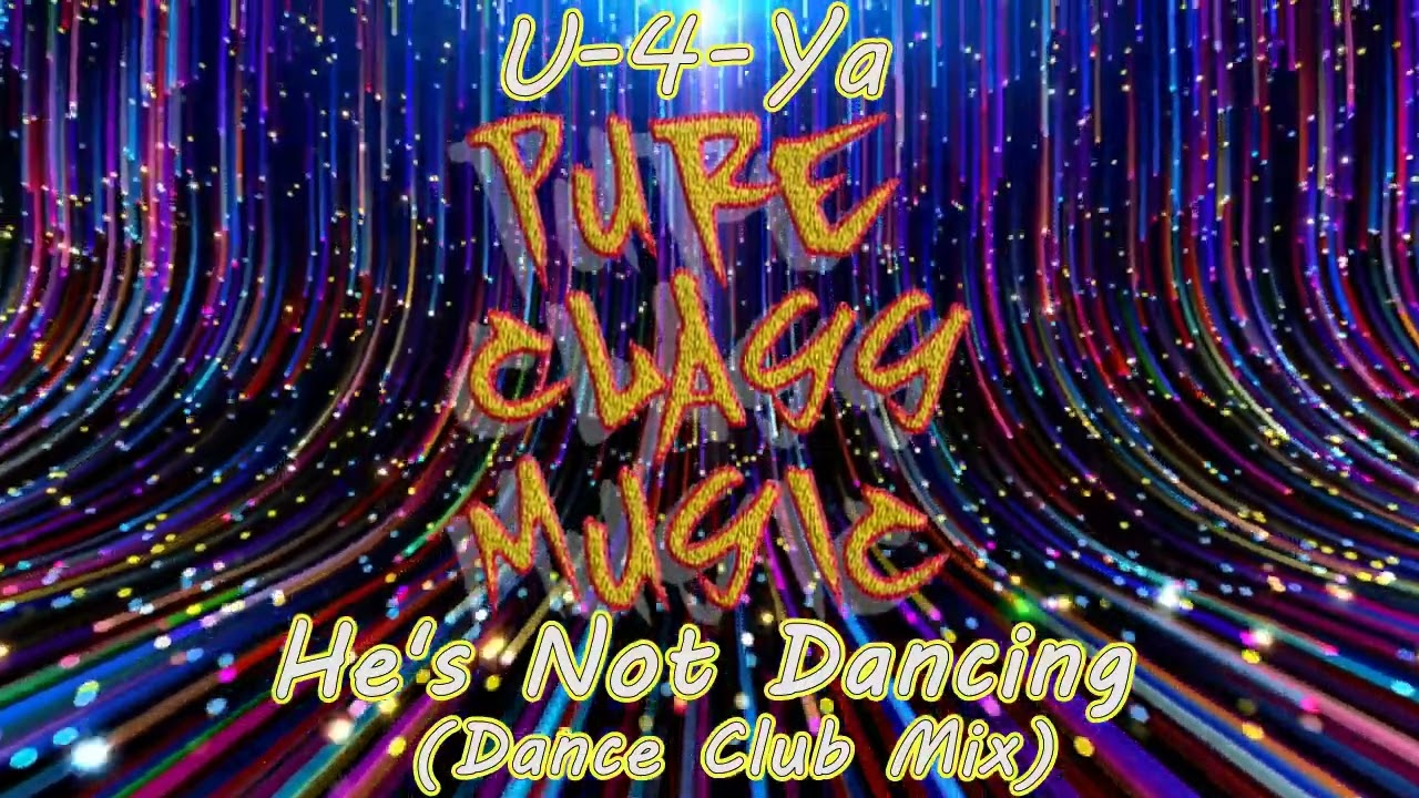 U-4 -Ya - He's Not Dancing  (Dance Club Mix)