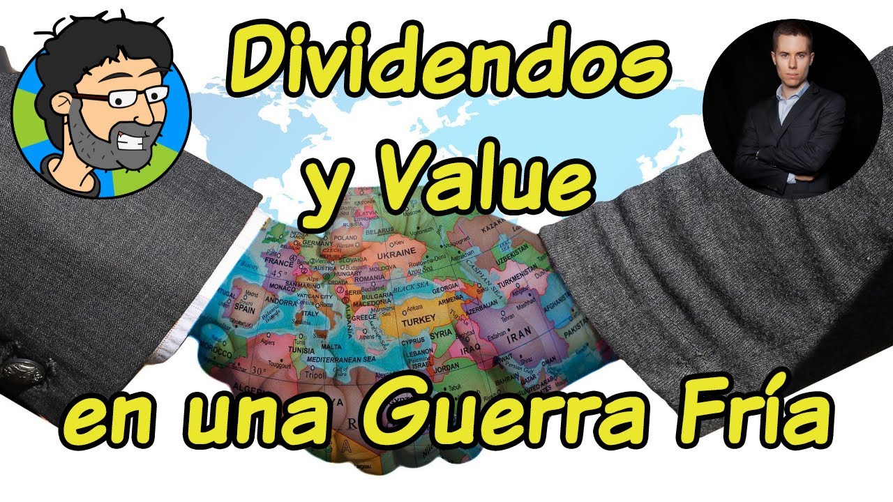 Dividendos y Value en una Guerra Fría con Albert Millan y el Loco del Dividendo
