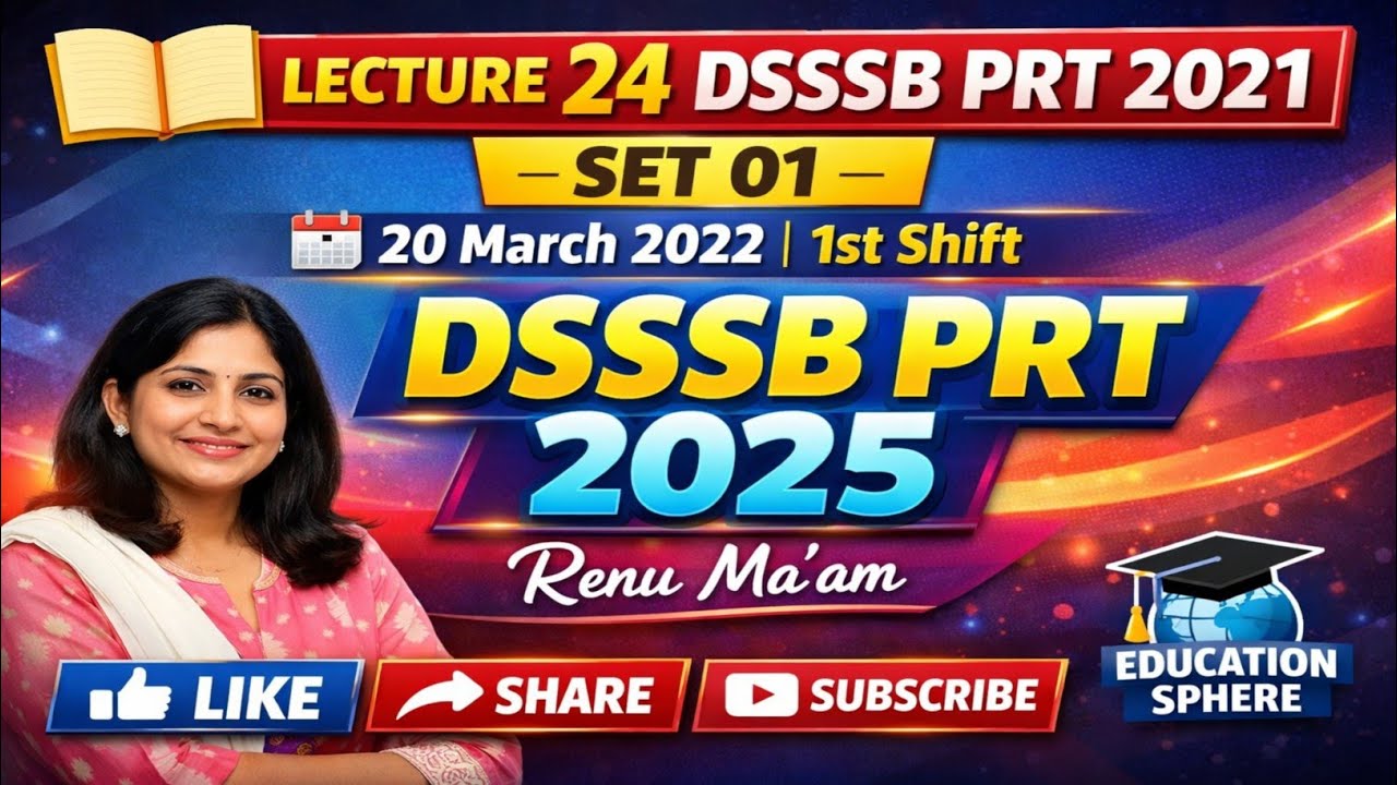 📒LECTURE 24 | DSSSB PRT 2021 | SET 01 (20 March 2022 1st Shift) | DSSSB PRT 2025 | Renu Ma'am