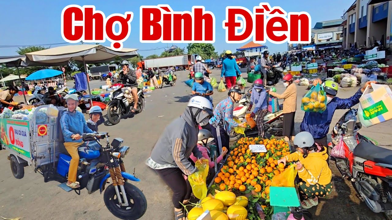 Chợ Bình Điền nông hải sản đổ đống xổ rẻ