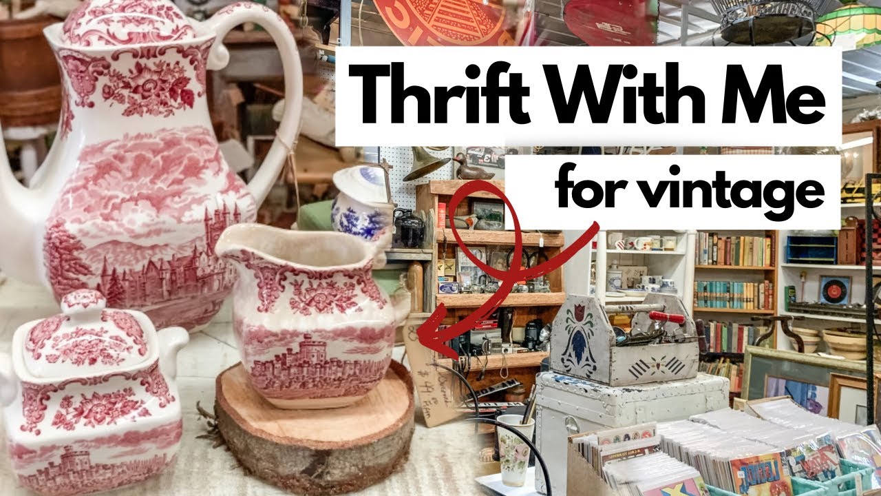 THRIFT WITH ME FOR COTTAGE DECOR AND ANTIQUE FARMHOUSE DECOR!