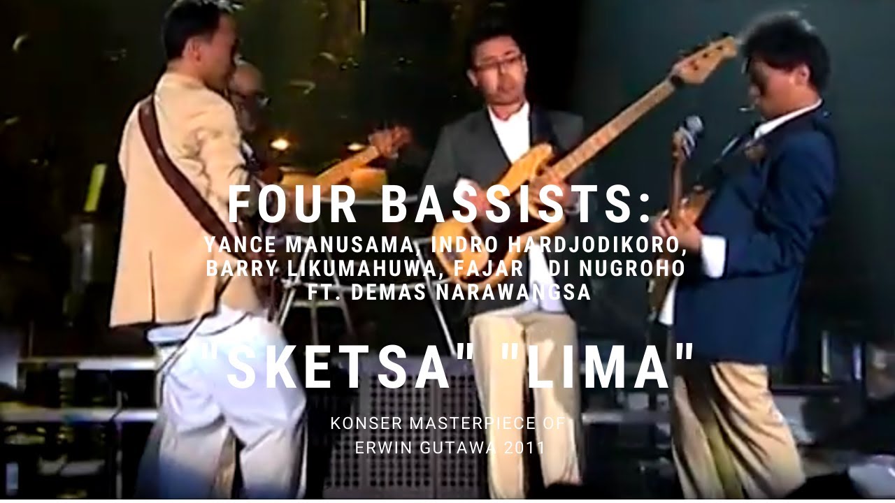 Four Bassists - Sketsa, Lima (Konser 'Masterpiece of Erwin Gutawa' 2011)