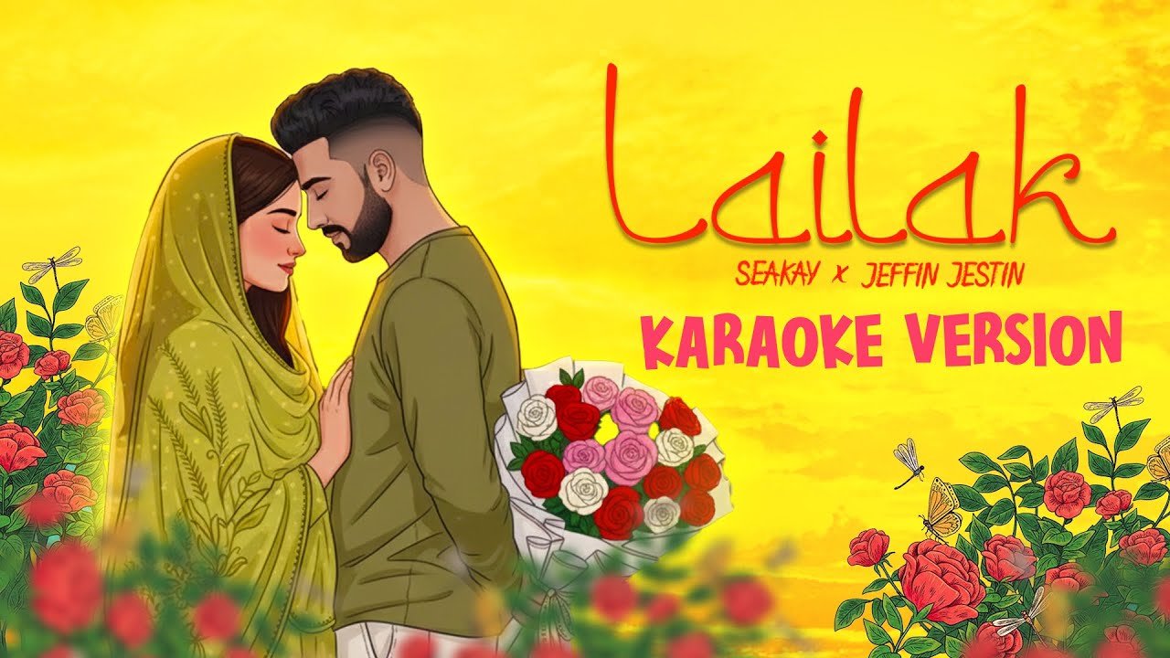 LAILAK ( Malayalam Song Original Karaoke) SEAKAY | Prod . JEFFIN JESTIN