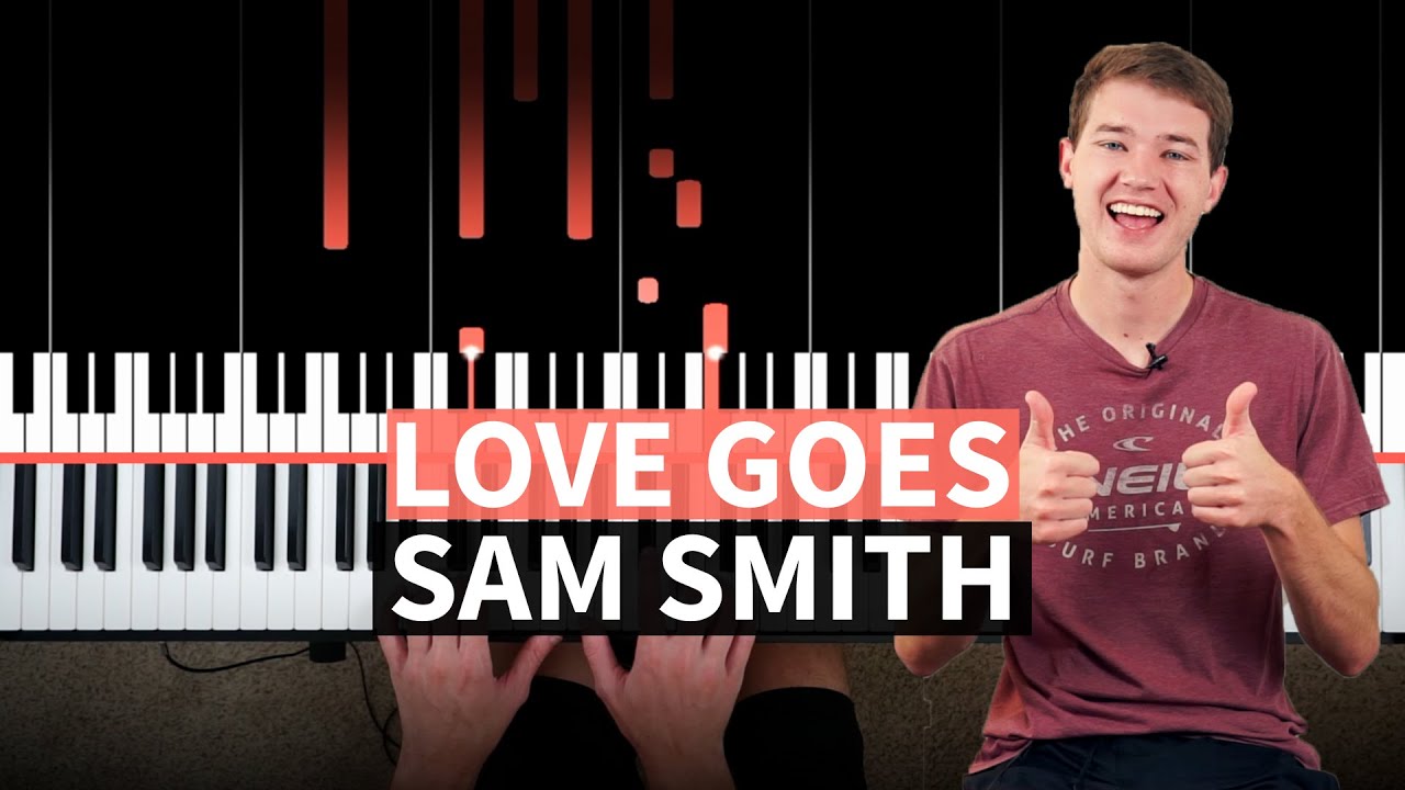 Love Goes - Sam Smith, Labrinth - PIANO TUTORIAL (accompaniment with INTRO!)