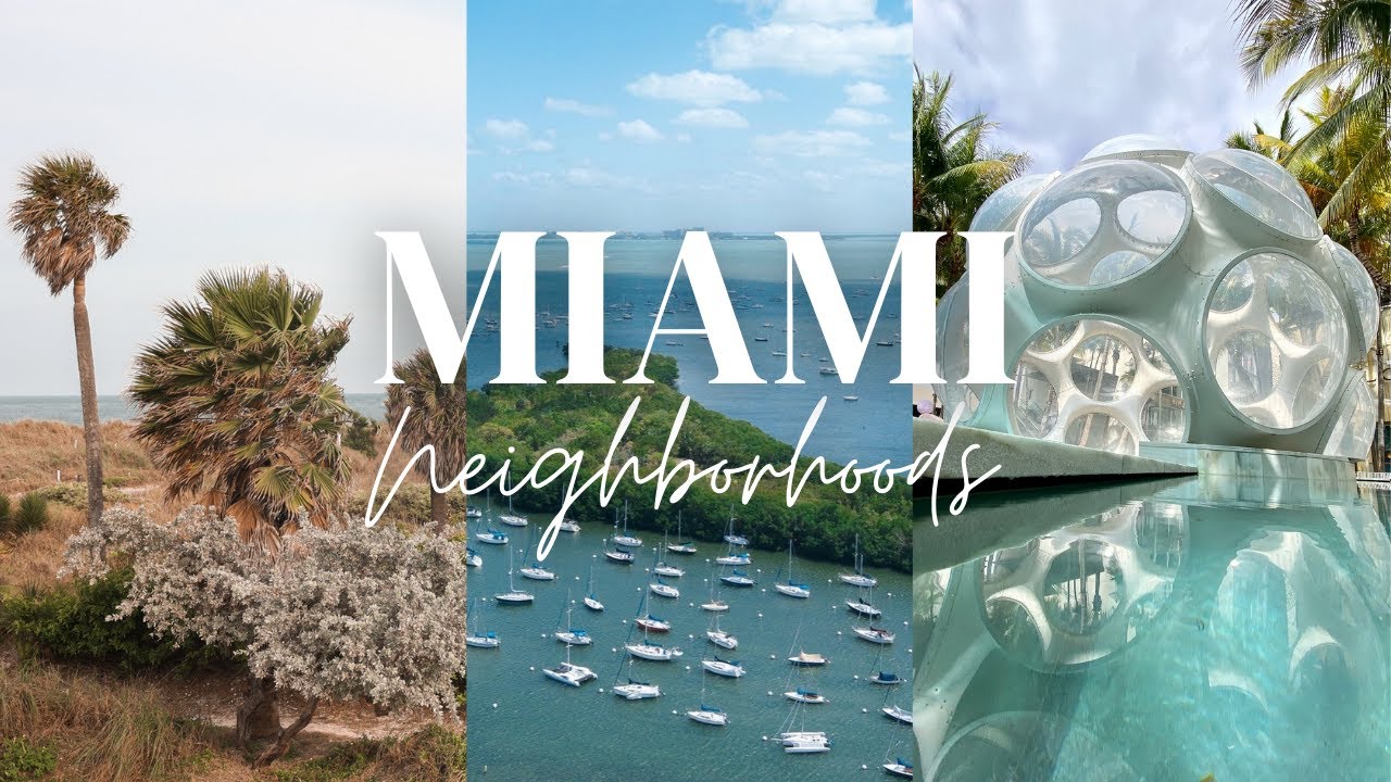 A Guide To Miami's Best Neighborhoods | 2022