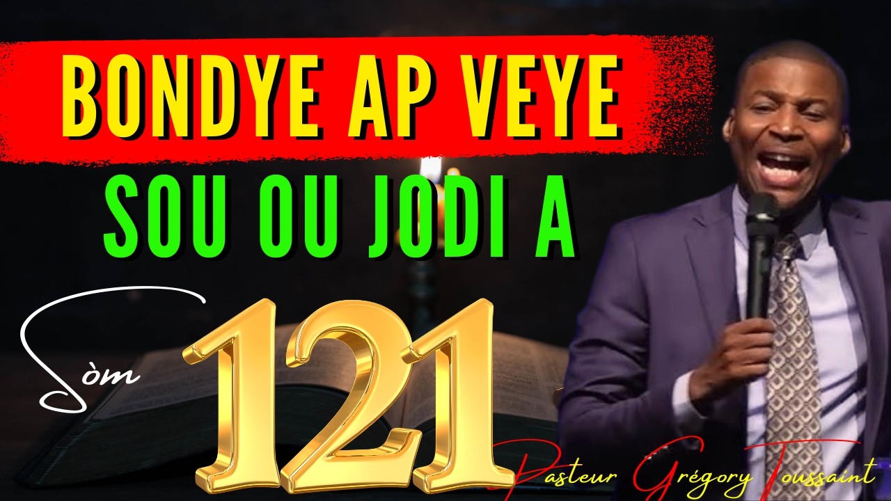 Pou Maten An – Bondye Ap Veye Sou Ou Jodi a | Sòm 121 | Priyè Pwisan | Pasteur Grégory Toussaint