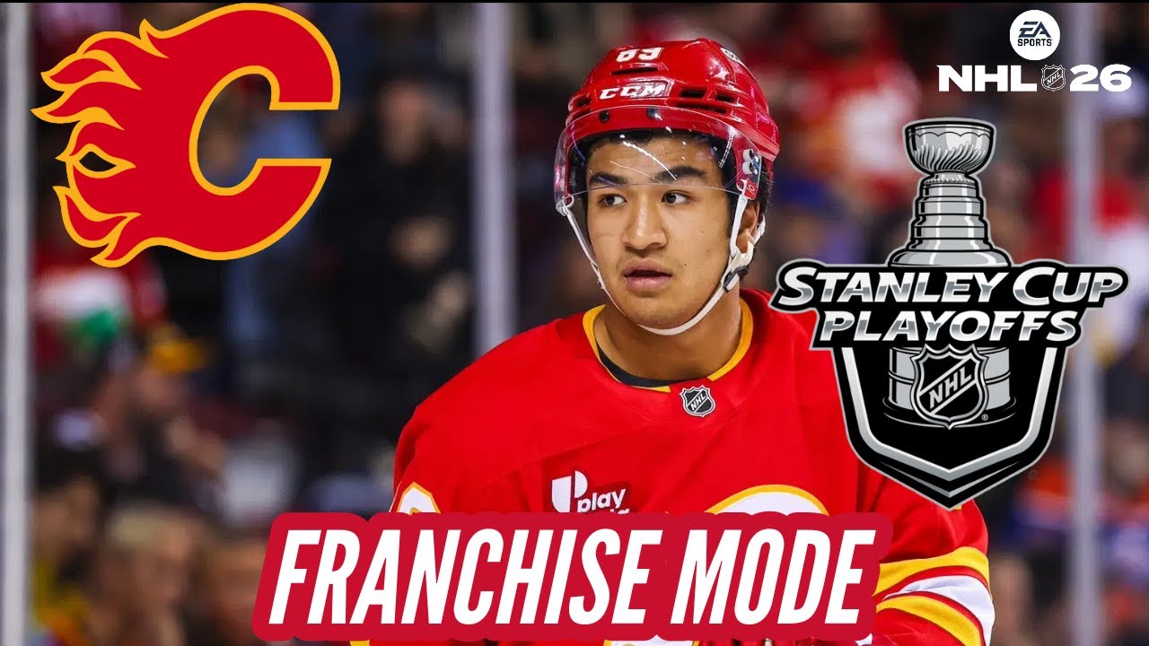 NHL 26 Franchise Mode Calgary Flames EP.33 YEAR 9 PLAYOFFS TRYING TO GO BACK 2 BACK