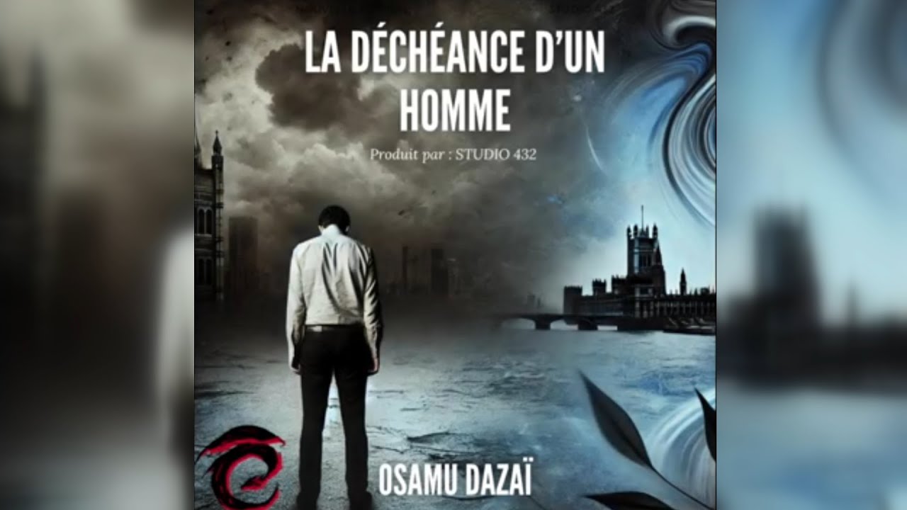 La D&eacute;ch&eacute;ance d'un Homme D'Osamu Dazai   HD 1080p