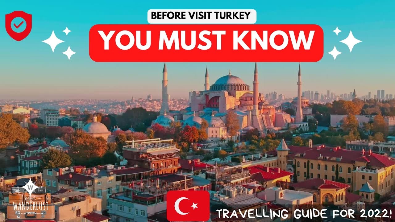 Most Important Things you must know before visit Turkey - travelling guide