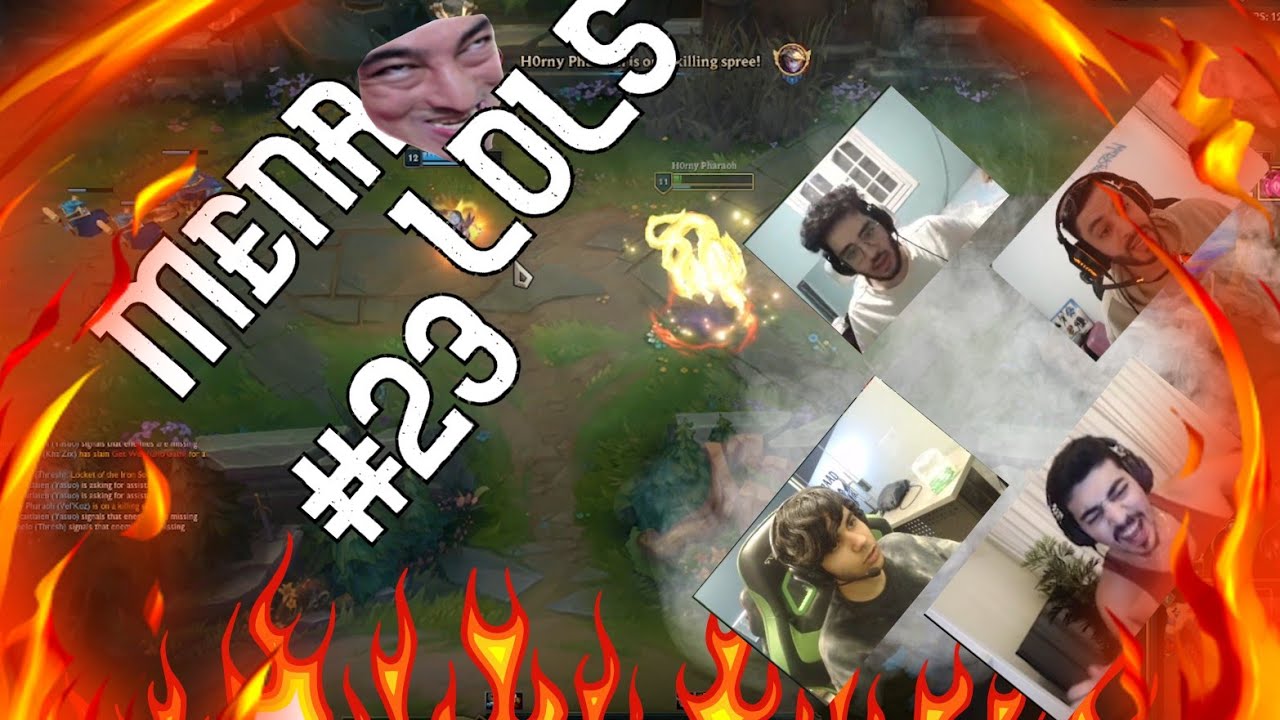 MENA LoLs #23 Ft ( EloHellDoctor, Akashi, Dattura, Rated, Cipher)