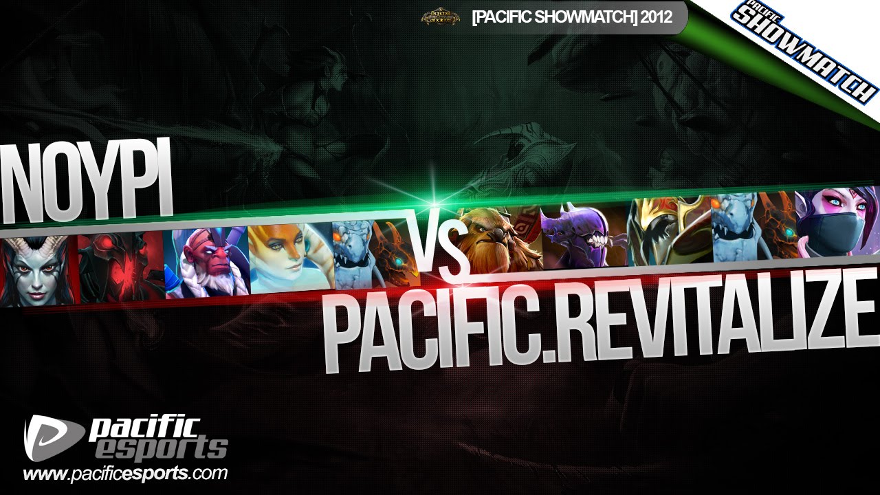 [Pacific Showmatch] Noypi vs Pacific.Revitalize