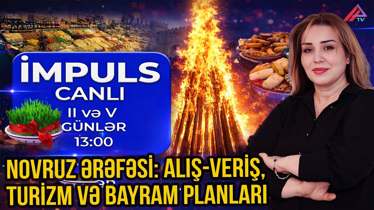 Bayram alış-verişi: cib yandıran qiymətlər, yoxsa sərfəli seçimlər? | İMPULS