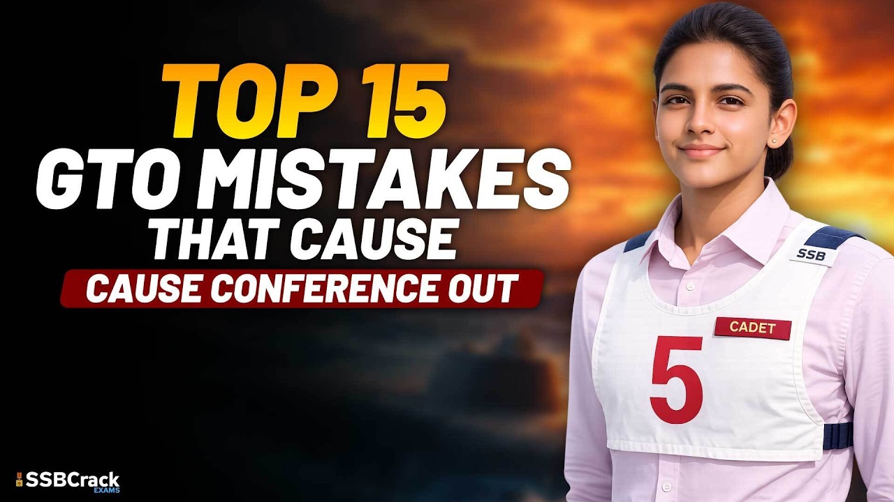Top 15 GTO Mistakes That Cause Conference Out In SSB Interview