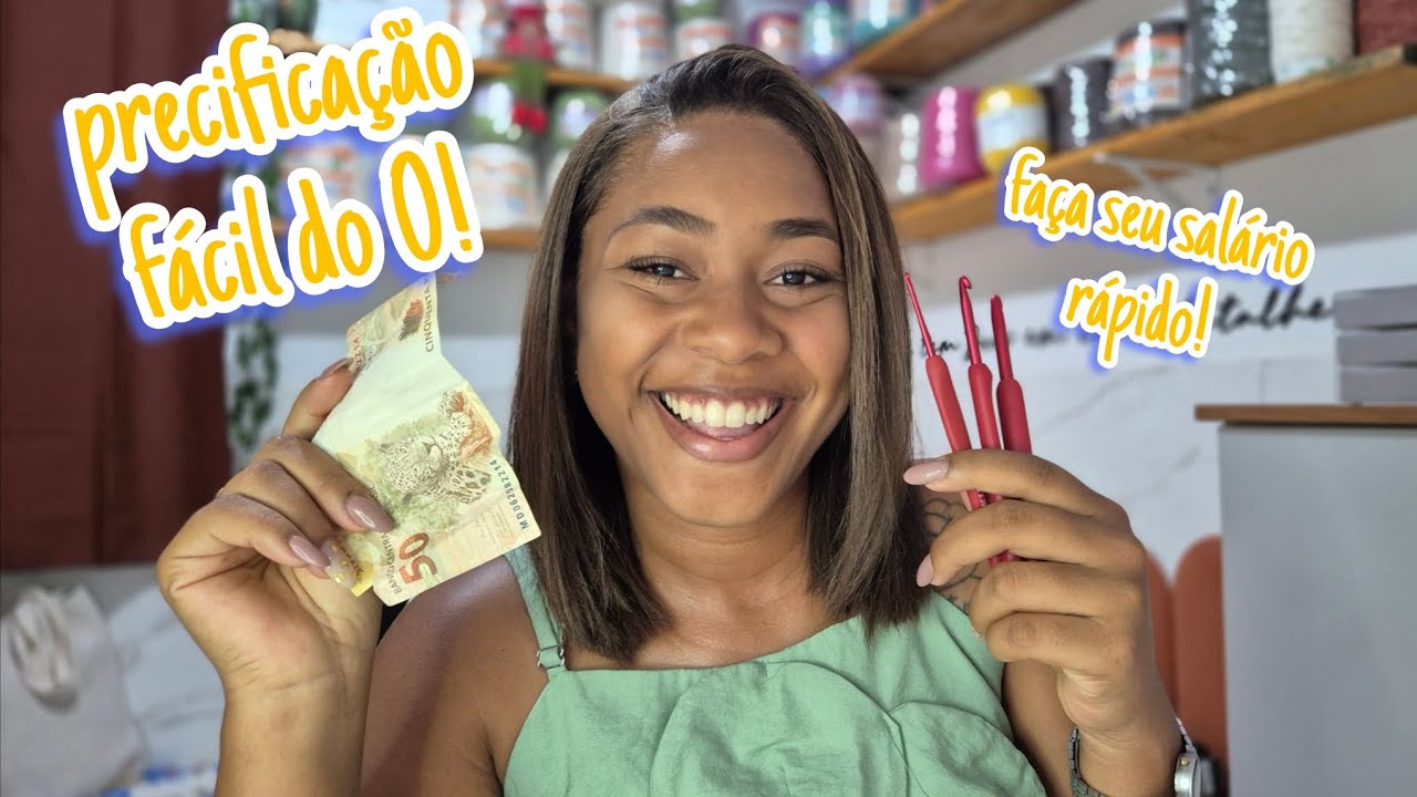 🧶💸Aprenda a PRECIFICAR suas peças do 0 de forma FÁCIL/ faça seu SALÁRIO dos SONHOS/NIVEL INICIANTE